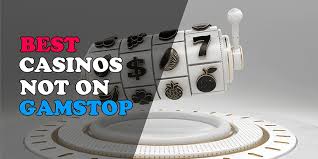 Discovering Casinos Non on Gamstop Your Ultimate Guide